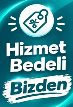 Hizmet Bedeli Bizden