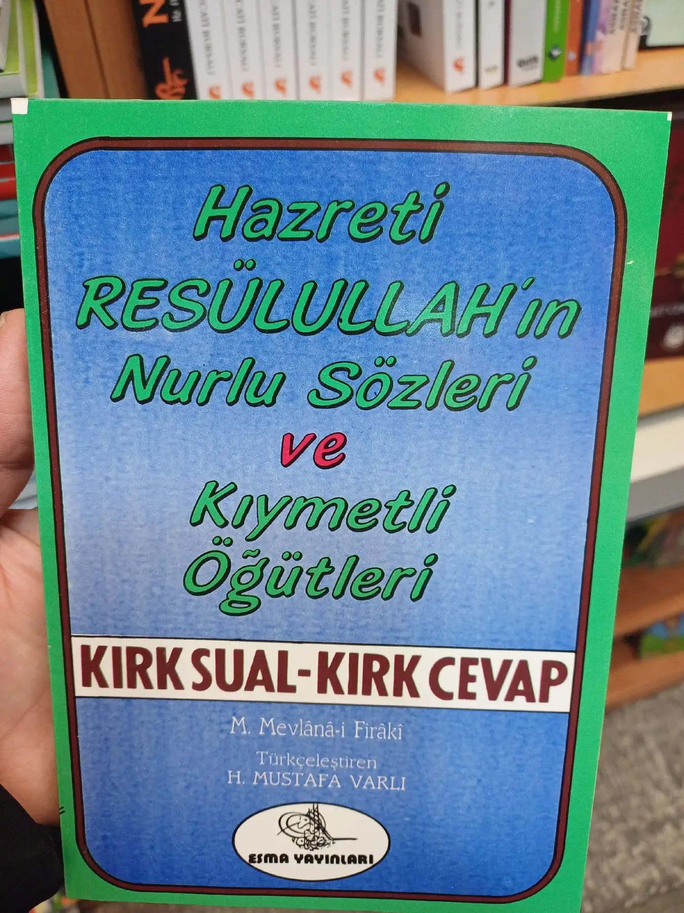 Hazreti resülullah'ın nurlu sözleri