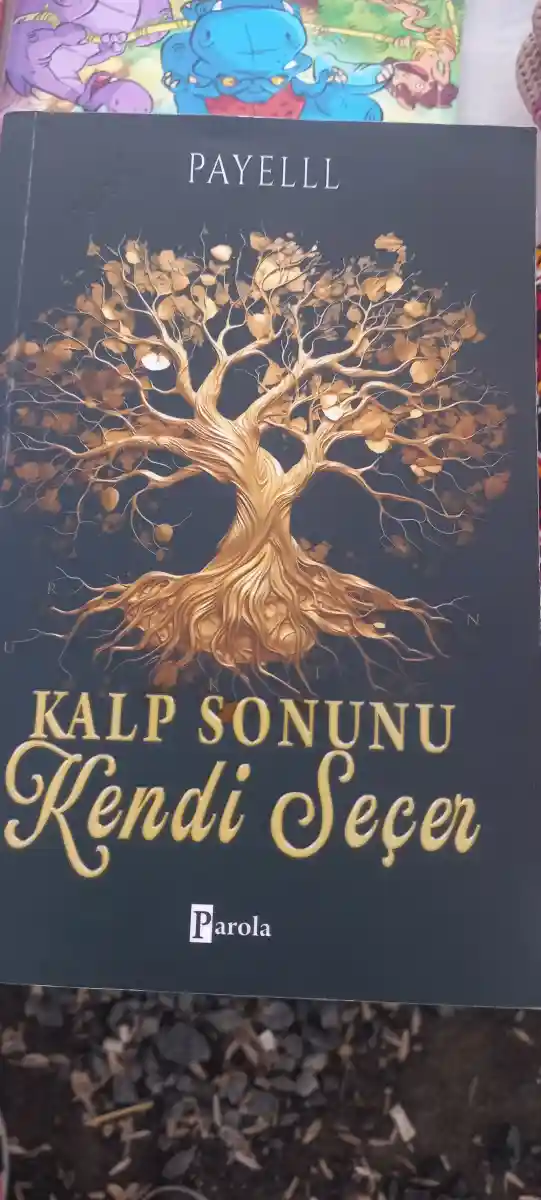 Kalp sonunu kendi seçer - payel yayıncılık