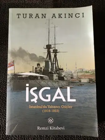 İşgal - i̇stanbul'da yabanci güçler - (1918-1923 )