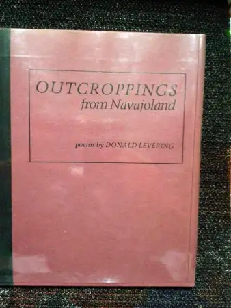 Outcroppings from navajoland poems by donald levering. (1984)