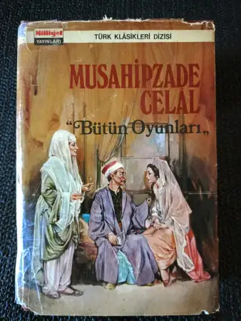 Musahi̇pzade celal - bütün oyunlari.