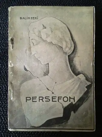Persefon - sali̇h zeki̇ - persephone..