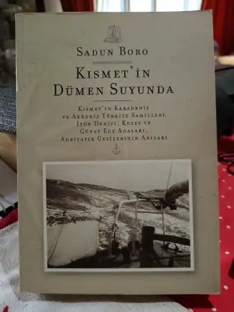 Kismet'i̇n dümen suyunda. sadun bora.